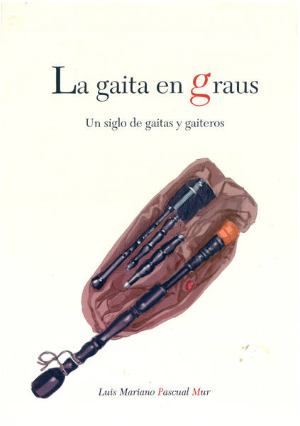 La gaita en graus. Un siglo de gaitas y gaiteros