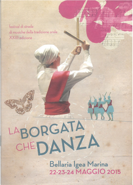La borgata che danza; festival di strada di musiche della tradizione orale XXII edizione
