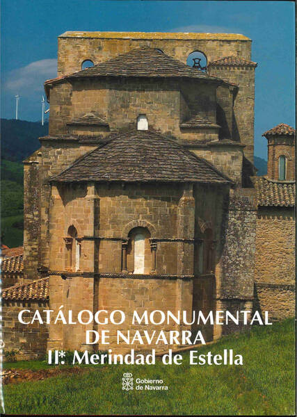 Catálogo monumental de Navarra; II*.Merindad de Estella