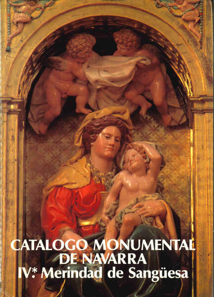 Catálogo monumental de Navarra; IV*. Merindad de Sangüesa