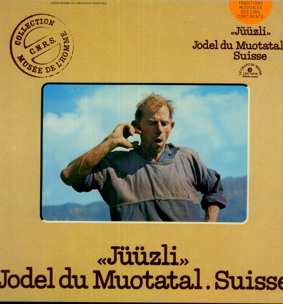 J&uuml;&uuml;zli; Jodel du Muotatal Suisse