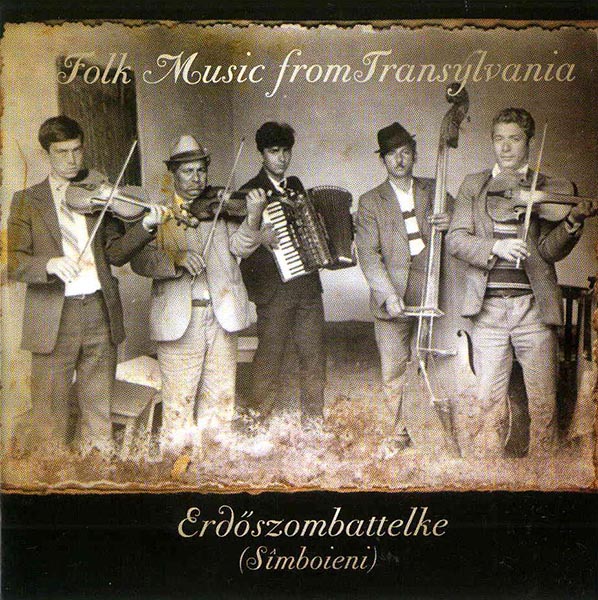 Folk music from Transylvania; Erd&ouml;szombattelke (S&icirc;mboieni)