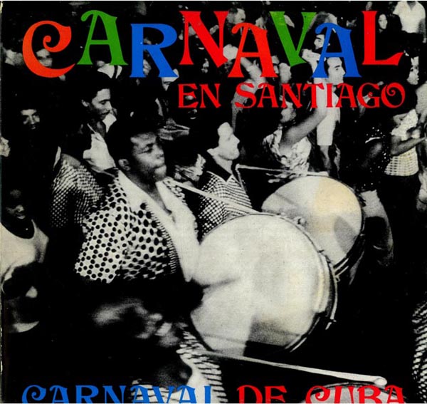 CARNAVAL EN SANTIAGO; Carnaval de Cuba