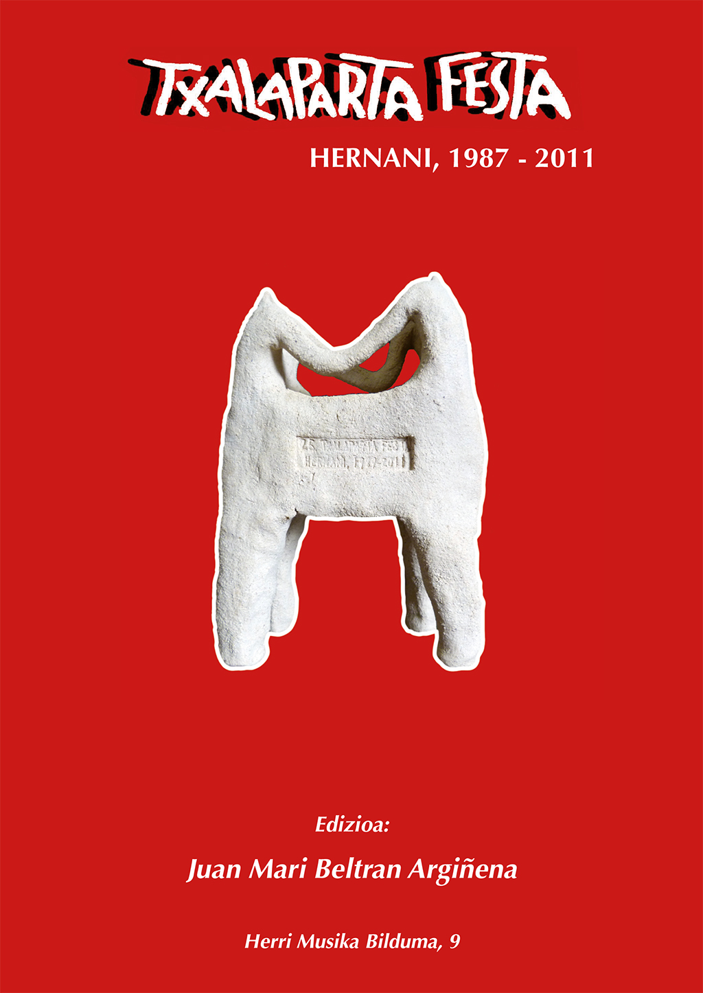 Txalaparta Festa. Hernani, 1987-2011
